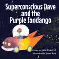 Superconscious Dave and the Purple Fandango
