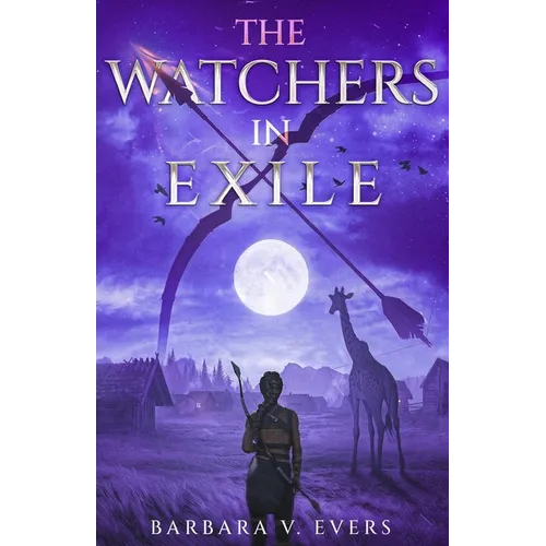 The Watchers in Exile: Book 2
