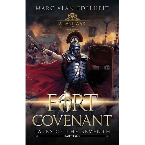 Fort Covenant: Tales of the Seventh: Part Two