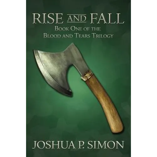 Rise and Fall: Book One of the Blood and Tears Trilogy