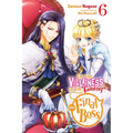 I'm the Villainess, So I'm Taming the Final Boss, Vol. 6 (Light Novel): Volume 6