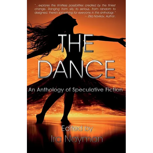 The Dance: An Anthology of Speculative Fiction