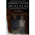 Mirror Walker Hualalai