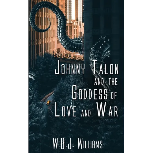 Johnny Talon and the Goddess of Love and War