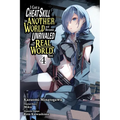 I Got a Cheat Skill in Another World and Became Unrivaled in the Real World, Too, Vol. 4 (Manga): Volume 4