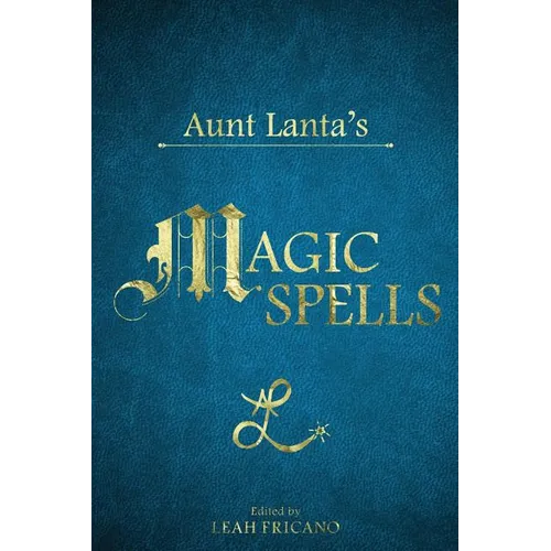Aunt Lanta's Magic Spells