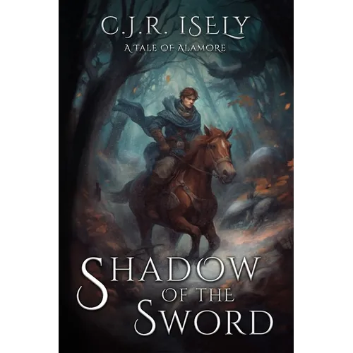 Shadow of the Sword: A Tale of Alamore