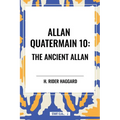 Allan Quatermain: The Ancient Allan