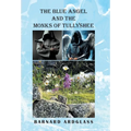 The Blue Angel And the Monks Of Tullyshee