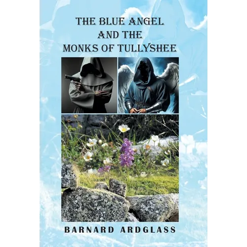 The Blue Angel And the Monks Of Tullyshee