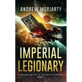 Imperial Legionary: Decline and Fall of the Galactic Empire Book 7