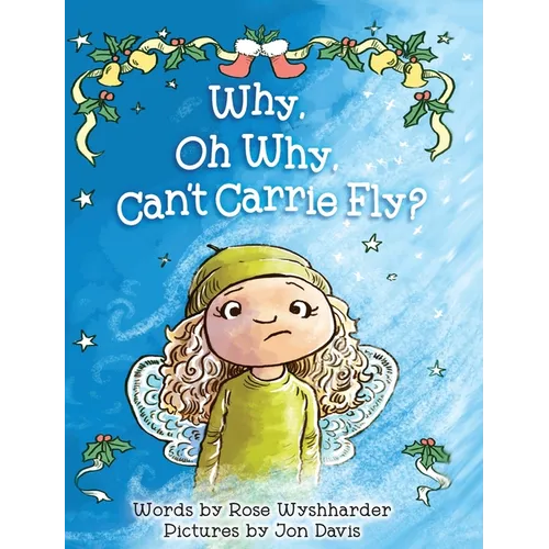 Why, Oh Why, Can't Carrie Fly?