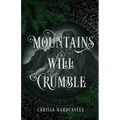 Mountains Will Crumble
