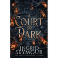 A Court So Dark