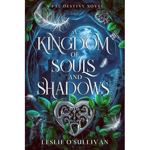 A Kingdom of Souls and Shadows