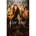 Fire Trap: A Young Adult Fantasy