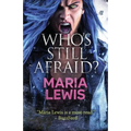 Who's Still Afraid?