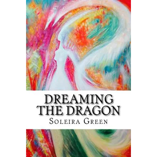 Dreaming the Dragon: Rapturing the DreamBorn