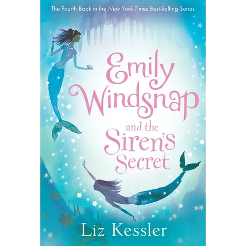 Emily Windsnap and the Siren's Secret