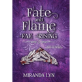 Fate and Flame