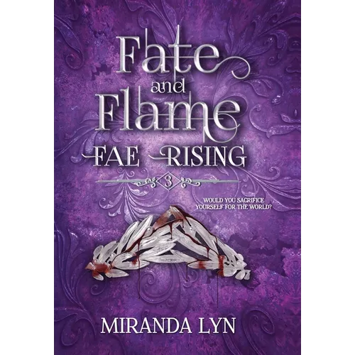 Fate and Flame