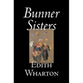 Bunner Sisters by Edith Wharton, Fiction, Classics, Fantasy, Horror