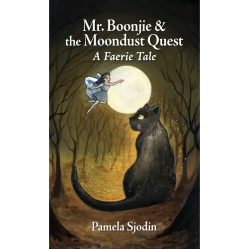 Mr. Boonjie and the Moondust Quest: A Faerie Tale