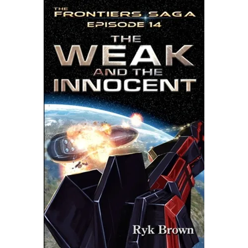 Ep.#14 - "The Weak and the Innocent"
