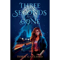Three Seconds and Gone