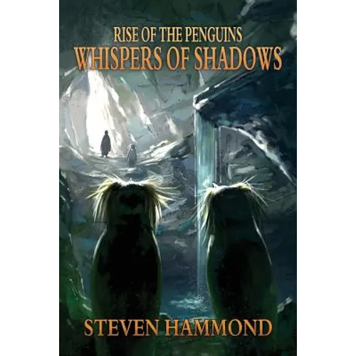 Whispers of Shadows: The Rise of the Penguins Saga