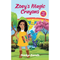 Zoey's Magic Crayons (English-Spanish Edition)