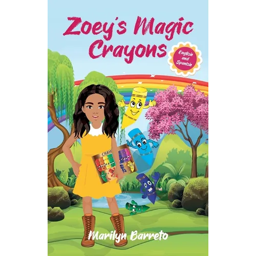 Zoey's Magic Crayons (English-Spanish Edition)