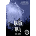 Dark Oak: Book One