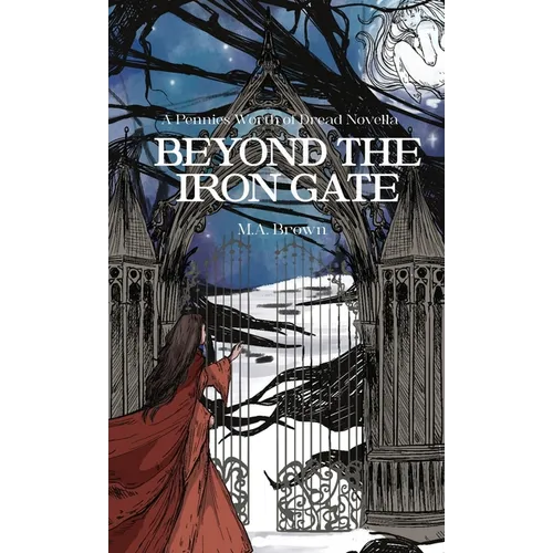 Beyond The Iron Gate