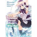 She Professed Herself Pupil of the Wise Man (Manga) Vol. 3