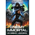 Enemy Immortal: A Space Opera Adventure Thriller
