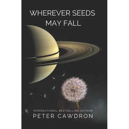 Wherever Seeds May Fall