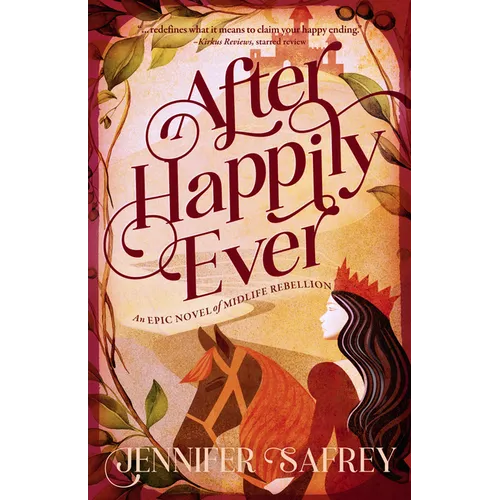 After Happily Ever: An Epic Novel of Midlife Rebellion