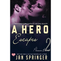 A Hero Escapes