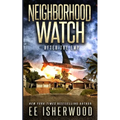 Neighborhood Watch: After the EMP