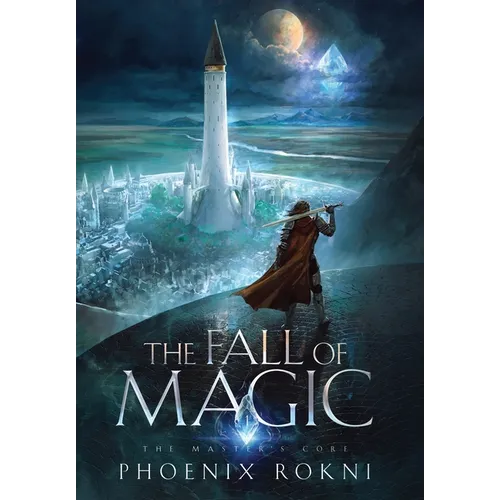 The Fall of Magic