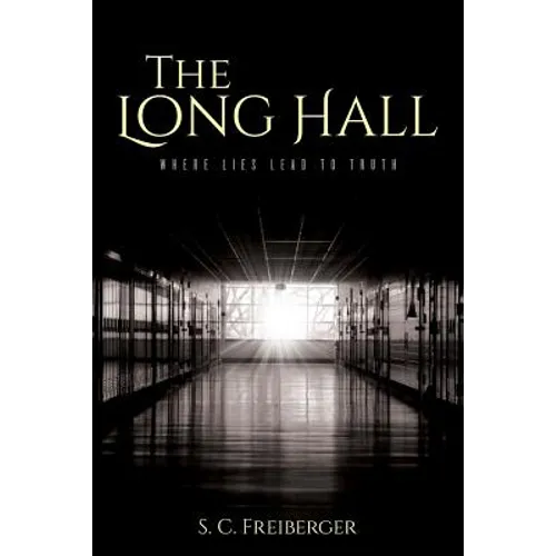 The Long Hall: Where Lies Lead to Truth