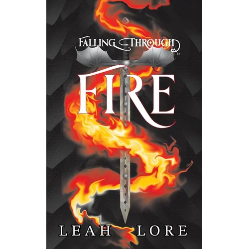 Falling Through Fire