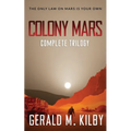 Colony Mars: The Complete Trilogy