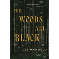 The Woods All Black