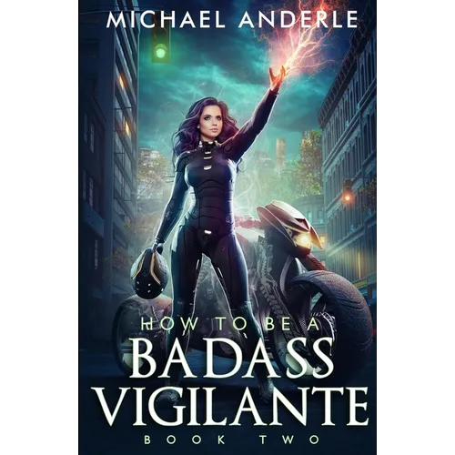 How To Be A Badass Vigilante: Book Two
