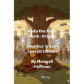 Radu the Robo Monk: Origins Omnibus Trilogy Special Edition