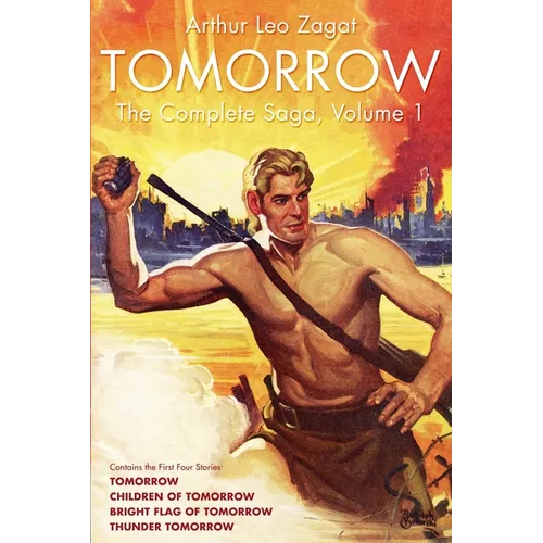 Tomorrow: The Complete Saga, Volume 1