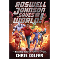 Roswell Johnson Saves the World!