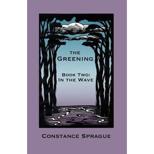 The Greening: In The Wave